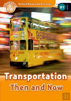 Bertrand.pt - Oxford Read And Discover: Level 5: Transportation Then And Now