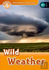 Oxford Read And Discover: Level 5: Wild Weather