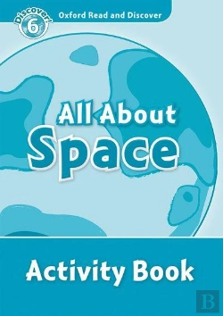 Bertrand.pt - Oxford Read And Discover: Level 6: All About Space Activity Book