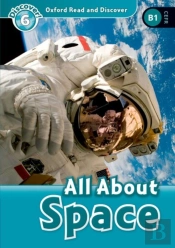 Oxford Read And Discover: Level 6: All About Space