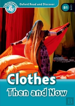 Bertrand.pt - Oxford Read And Discover: Level 6: Clothes Then And Now