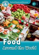 Oxford Read And Discover: Level 6: Food Around The World Audio Pack