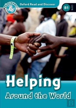 Bertrand.pt - Oxford Read And Discover: Level 6: Helping Around The World