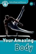 Oxford Read And Discover: Level 6: Your Amazing Body Audio Pack