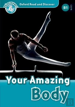 Bertrand.pt - Oxford Read And Discover: Level 6: Your Amazing Body