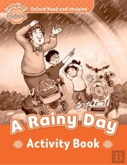 Bertrand.pt - Oxford Read And Imagine: Beginner: A Rainy Day Activity Book
