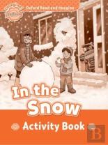 Oxford Read And Imagine: Beginner: In The Snow Activity Book