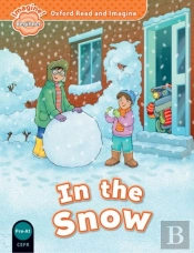 Oxford Read And Imagine: Beginner: In The Snow