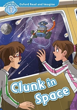 Bertrand.pt - Oxford Read And Imagine: Level 1: Clunk In Space Audio Pack