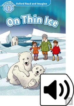 Bertrand.pt - Oxford Read And Imagine: Level 1: On Thin Ice Audio Pack