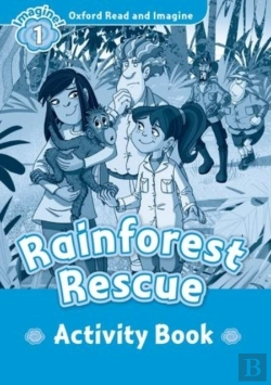 Bertrand.pt - Oxford Read And Imagine: Level 1: Rainforest Rescue Activity Book