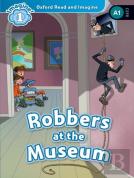 Oxford Read And Imagine: Level 1: Robbers At The Museum Audio Pack