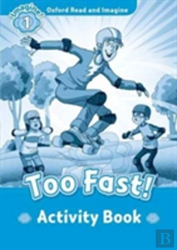 Bertrand.pt - Oxford Read And Imagine: Level 1: Too Fast! Activity Book