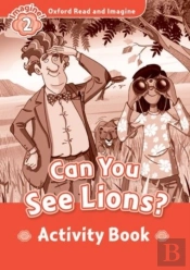 Oxford Read And Imagine: Level 2: Can You See Lions? Activity Book