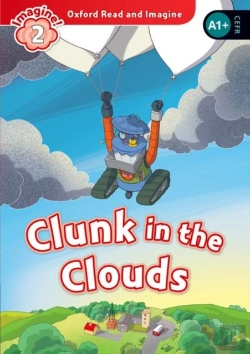 Bertrand.pt - Oxford Read And Imagine: Level 2: Clunk In The Clouds