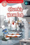 Oxford Read And Imagine: Level 2:: Clunk'S New Job