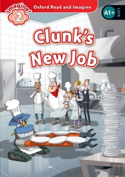Bertrand.pt - Oxford Read And Imagine: Level 2:: Clunk'S New Job