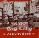 Oxford Read And Imagine: Level 2: In The Big City Activity Book