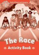 Oxford Read And Imagine: Level 2: The Race Activity Book