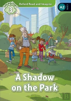 Bertrand.pt - Oxford Read And Imagine: Level 3: A Shadow On The Park