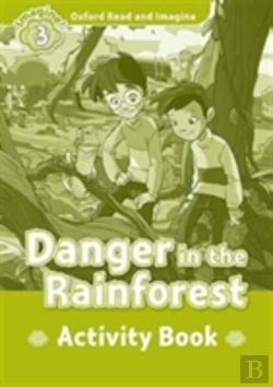 Bertrand.pt - Oxford Read And Imagine: Level 3: Danger In The Rainforest Activity Book