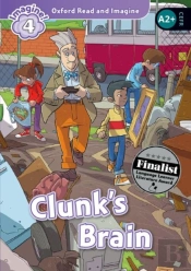 Oxford Read And Imagine: Level 4: Clunk'S Brain