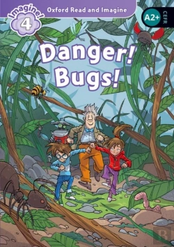 Bertrand.pt - Oxford Read And Imagine: Level 4: Danger! Bugs!