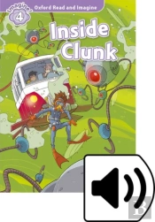 Oxford Read And Imagine: Level 4: Inside Clunk Audio Pack