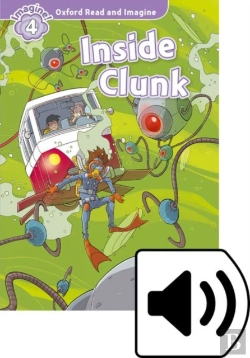 Bertrand.pt - Oxford Read And Imagine: Level 4: Inside Clunk Audio Pack