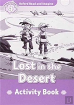 Bertrand.pt - Oxford Read And Imagine: Level 4: Lost In The Desert Activity Book