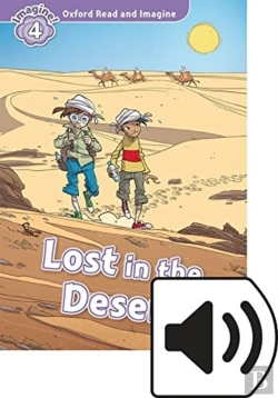 Bertrand.pt - Oxford Read And Imagine: Level 4: Lost In The Desert Audio Pack