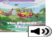 Oxford Read And Imagine: Level 4: The Flower Thief Audio Pack
