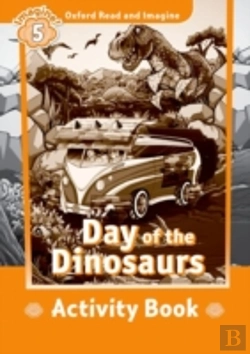 Bertrand.pt - Oxford Read And Imagine: Level 5: Day Of The Dinosaurs Activity Book