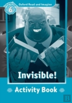 Bertrand.pt - Oxford Read And Imagine: Level 6:: Invisible Activity Book