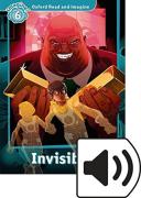Oxford Read And Imagine: Level 6: Invisible Audio Pack