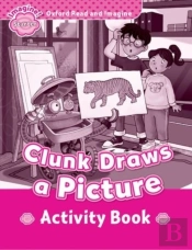 Oxford Read And Imagine: Starter: Clunk Draws A Picture Activity Book