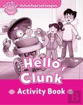 Oxford Read And Imagine: Starter: Hello, Clunk Activity Book