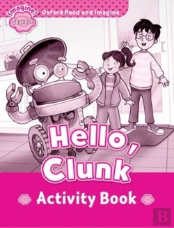 Bertrand.pt - Oxford Read And Imagine: Starter: Hello, Clunk Activity Book