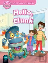 Oxford Read And Imagine: Starter: Hello, Clunk