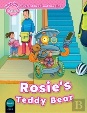 Oxford Read And Imagine: Starter: Rosie'S Teddy Bear