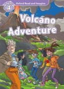 Oxford Read & Imagine: Level 4: Volcano Adventure