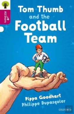 Bertrand.pt - Oxford Reading Tree All Stars: Oxford Level 10 Tom Thumb And The Football Team