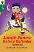 Oxford Reading Tree All Stars: Oxford Level 12 : Jamie Jones: Galaxy Defender (Aged 8 Â½)