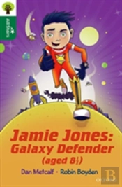 Oxford Reading Tree All Stars: Oxford Level 12 : Jamie Jones: Galaxy Defender (Aged 8 Â½)