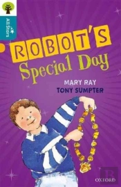 Oxford Reading Tree All Stars: Oxford Level 9 Robot'S Special Day