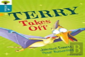 Oxford Reading Tree All Stars: Oxford Level 9 Terry Takes Off