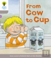 Oxford Reading Tree Biff, Chip And Kipper Stories Decode And Develop: Level 1: From Cow To Cup