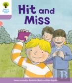 Oxford Reading Tree Biff, Chip And Kipper Stories Decode And Develop: Level 1+: Hit And Miss