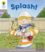 Oxford Reading Tree Biff, Chip And Kipper Stories Decode And Develop: Level 1: Splash!