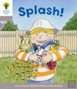 Bertrand.pt - Oxford Reading Tree Biff, Chip And Kipper Stories Decode And Develop: Level 1: Splash!
